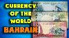 Currency Of The World Bahrain Bahraini Dinar Exchange Rates Bahrain Bahraini Banknotes And Coins