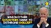 Is The Indian Rupee Challenging The Dollar S Dominance In Global Trade Wion Originals