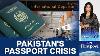 Pakistan Stops Printing Passports Amid Lamination Paper Shortage Vantage With Palki Sharma